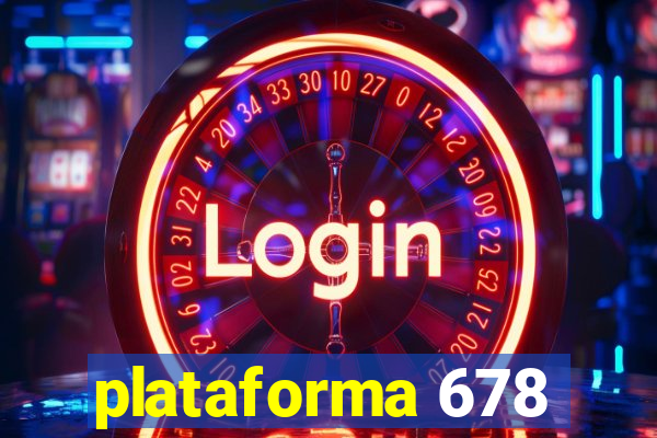 plataforma 678